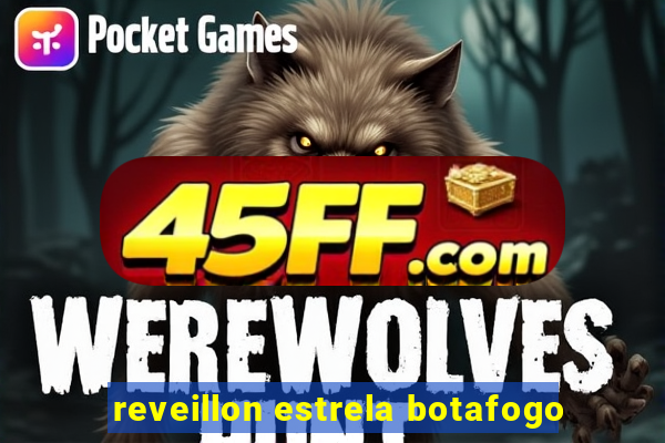 reveillon estrela botafogo